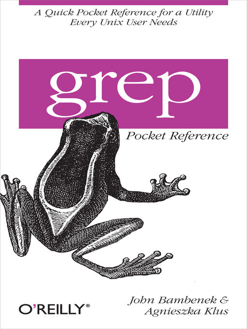 Title details for grep Pocket Reference by John Bambenek - Available